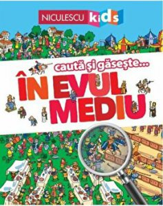 In evul mediu . Cauta si gaseste...
