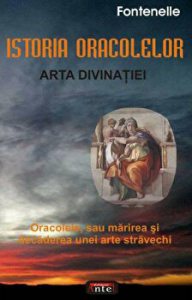 Istoria oracolelor. Arta divinatiei. Oracolele sau marirea si decaderea unei arte stravechi