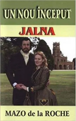 Jalna. Un nou început (vol. 1) de Mazo de la Roche