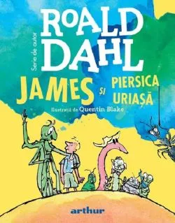 James si piersica uriasa de Roald Dahl