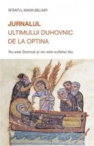 Jurnalul ultimului duhovnic de la Optina de Nikon Beliaev
