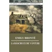 La rascruce de vanturi de Emily Bronte
