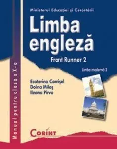 Limba engleza L2. Front Runner 2. Manual pentru clasa a X-a de Ecaterina Comisel