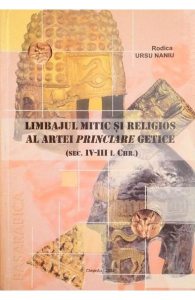 Limbajul mitic si religios al artei princiare getice