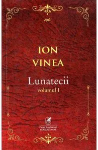 Lunatecii Vol.1 de Ion Vinea