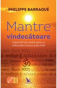 Mantre vindecatoare + CD de Philippe Barraque