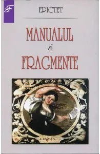 Manualul si fragmente de Epictet