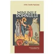 Minunile Domnului de Serafim Papacostas