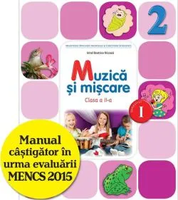 Muzică și mișcare. Manual pentru clasa a II-a de Irinel Beatrice Nicoara