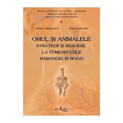 Omul si animalele. Strategii si resurse la comunitatile Hamangia si Boian
