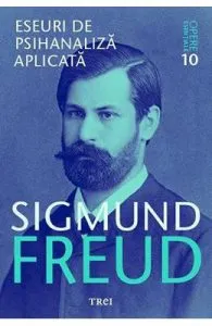 Opere esentiale 10 de Eseuri de psihanaliza aplicata