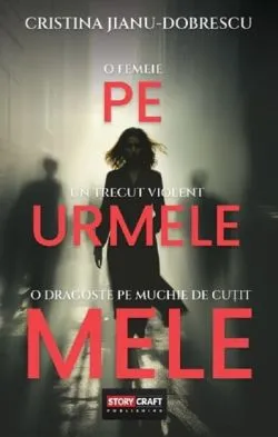Pe urmele mele de Cristina Jianu-Dobrescu