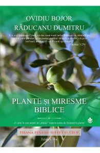 Plante si miresme biblice Ed.2 de Ovidiu Bojor