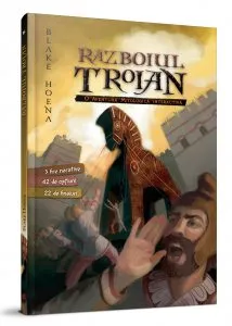Razboiul Troian de Blake Hoena