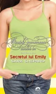 Secretul lui Emily, Micutele mincinoase si secretele lor, partea a II-a de Sara Shepard