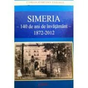 Simeria 140 de ani de invatamant 1872-2012 de Camelia Starcescu Enachita