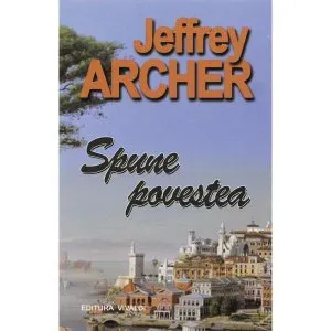 Spune povestea de Jeffrey Archer