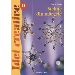 Stelute din margele, Ed. a II-a - Idei creative 21