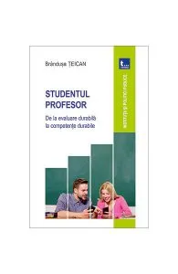 Studentul Profesor de Brandusa Teican
