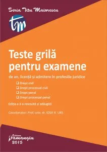 Teste grila pentru examenele de an, licenta si admitere in profesiile juridice de Alexandru Boroi