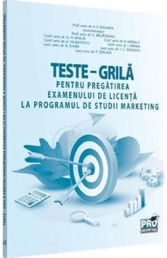 Teste-grila pregatirea examenului de licenta la programul de studii Marketing