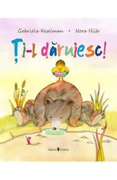 Ti-l daruiesc de Gabriela Keselman