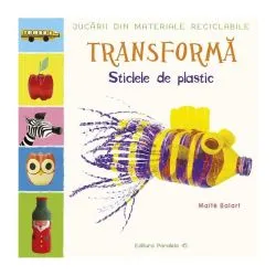 Transformă sticlele din plastic de Maite Balart