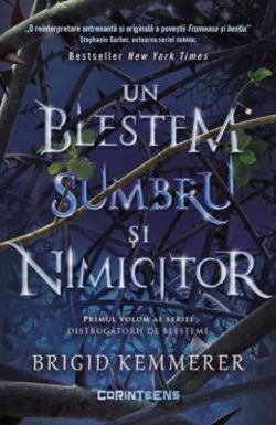 Un blestem sumbru si nimicitor. Seria Distrugatorii de blesteme Vol.1
