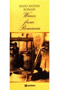 Vinuri din Romania (Lb. Engleza) de Radu Anton Roman