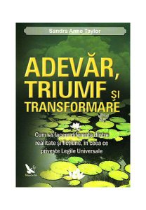 Adevăr, triumf şi transformare