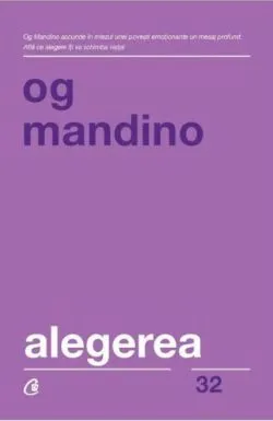 Alegerea. Editia a II-a, revizuita de Og Mandino