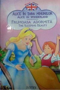 Alice in Tara Minunilor / Frumoasa Adormita - Povesti bilingve ro-eng