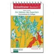 Am liebsten den Superlativ Grammatik Grammatiktests fur Anfanger der Niveaustufe A2 de Renate Luscher