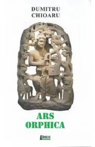 Ars Orphica de Dumitru Chioaru