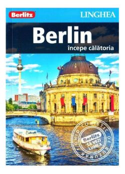 Berlin - începe călătoria