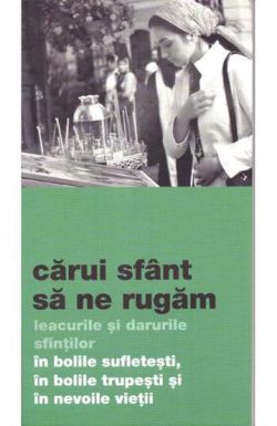 Carui sfant sa ne rugam