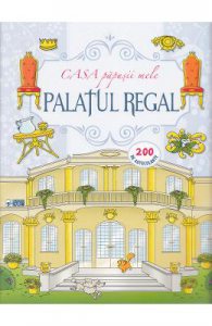 Casa papusii mele: Palatul regal