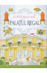 Casa papusii mele: Palatul regal
