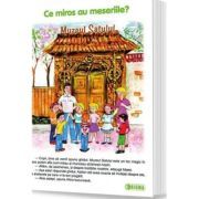 Ce miros au meseriile, Carte uriasa