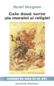 Cele doua surse ale moralei si religiei .Editia a II-a