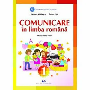 Comunicare in limba romana - Manual pentru clasa I de Udora Pitila