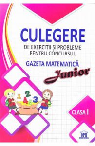 Culegere de exercitii si probleme pentru Concursul Gazeta Matematica Junior