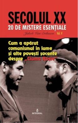 Cum a apărut comunismul în lume și alte povești șocante despre „Ciuma Roșie” (Vol. 5)