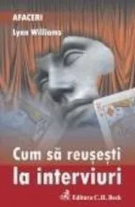 Cum sa reusesti la interviuri de Williams Lynn