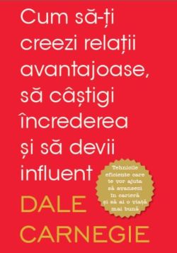 Cum sa-ti creezi relatii avantajoase, sa castigi increderea si sa devii influent