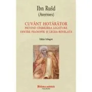 Cuvant hotarator privind stabilirea legaurii dintre filosofie si legea revelata de Averroes