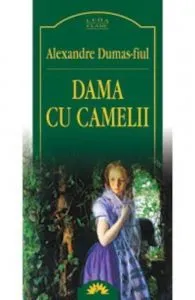 Dama cu camelii de Alexandre Dumas-fiul