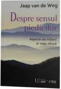 Despre sensul piedicilor de Jaap van de Weg