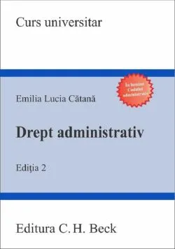 Drept administrativ Ed.2 de Emilia Lucia Catana