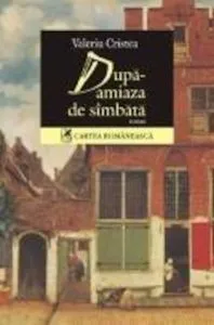 Dupa-amiaza de sambata de Valeriu Cristea